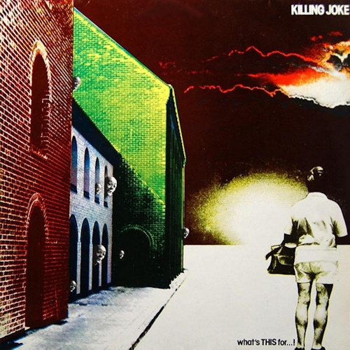 KILLING JOKE - WHAT'S THIS FOR...!KILLING JOKE - WHATS THIS FOR....jpg